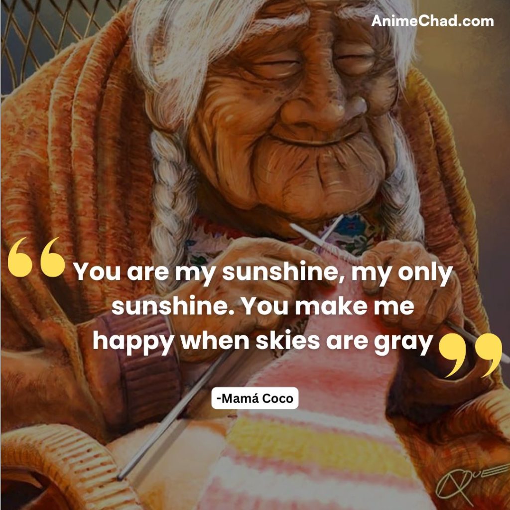 Mamá Coco Quotes