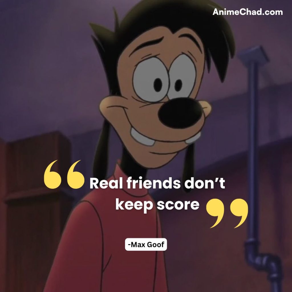 Max Goof Quotes (1)