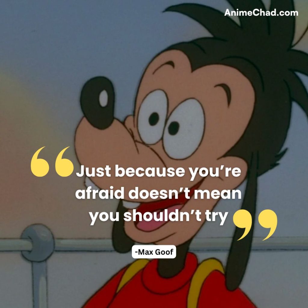 Max Goof Quotes (2)