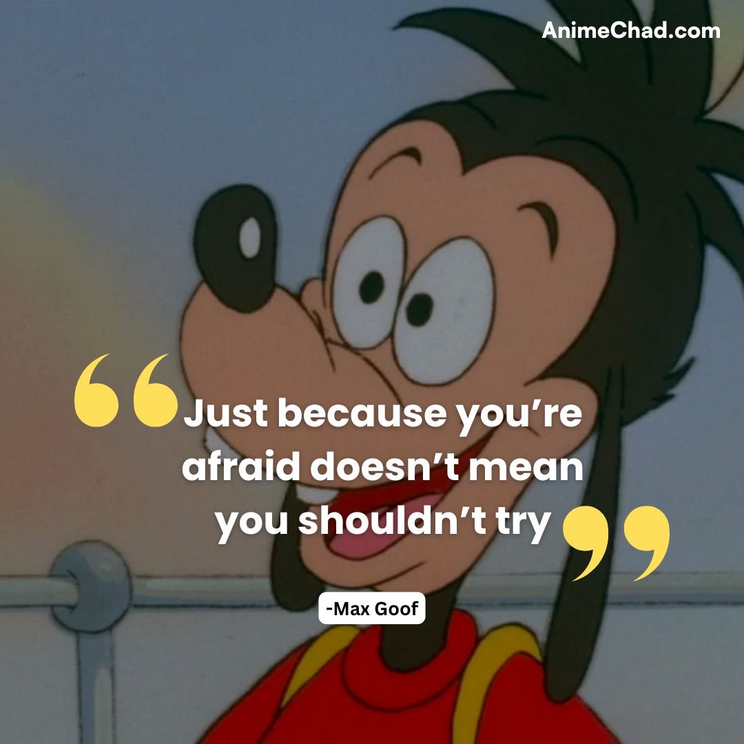 Max Goof Quotes (2)