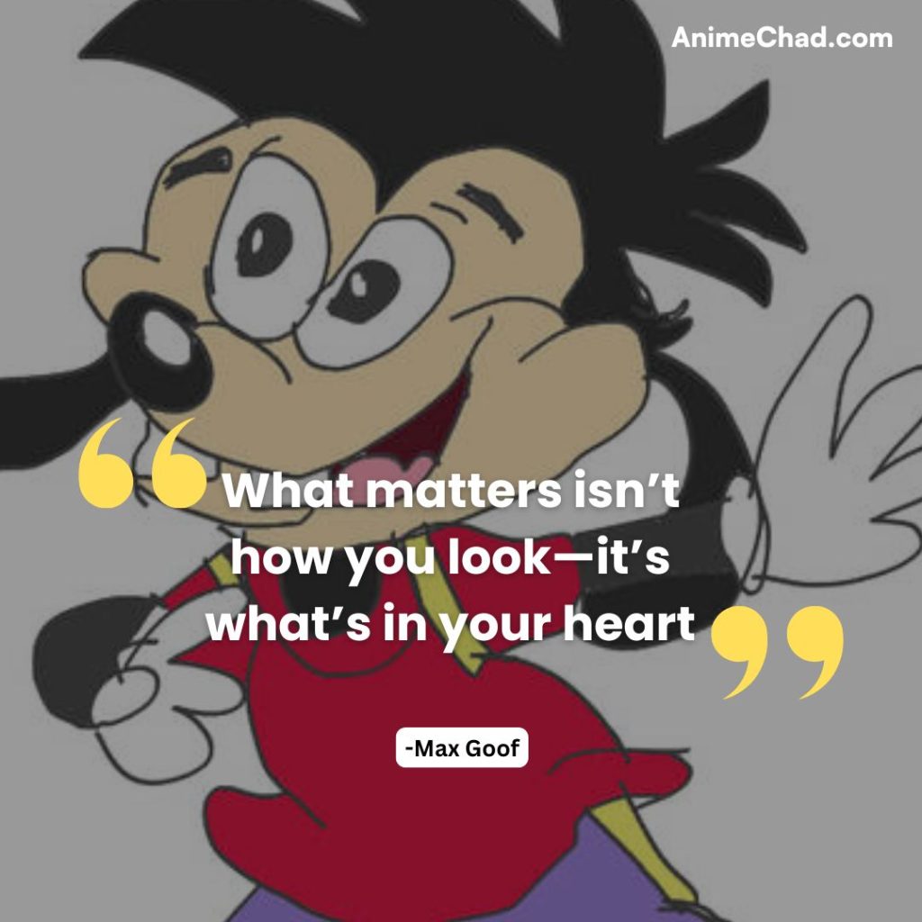 Max Goof Quotes (5)