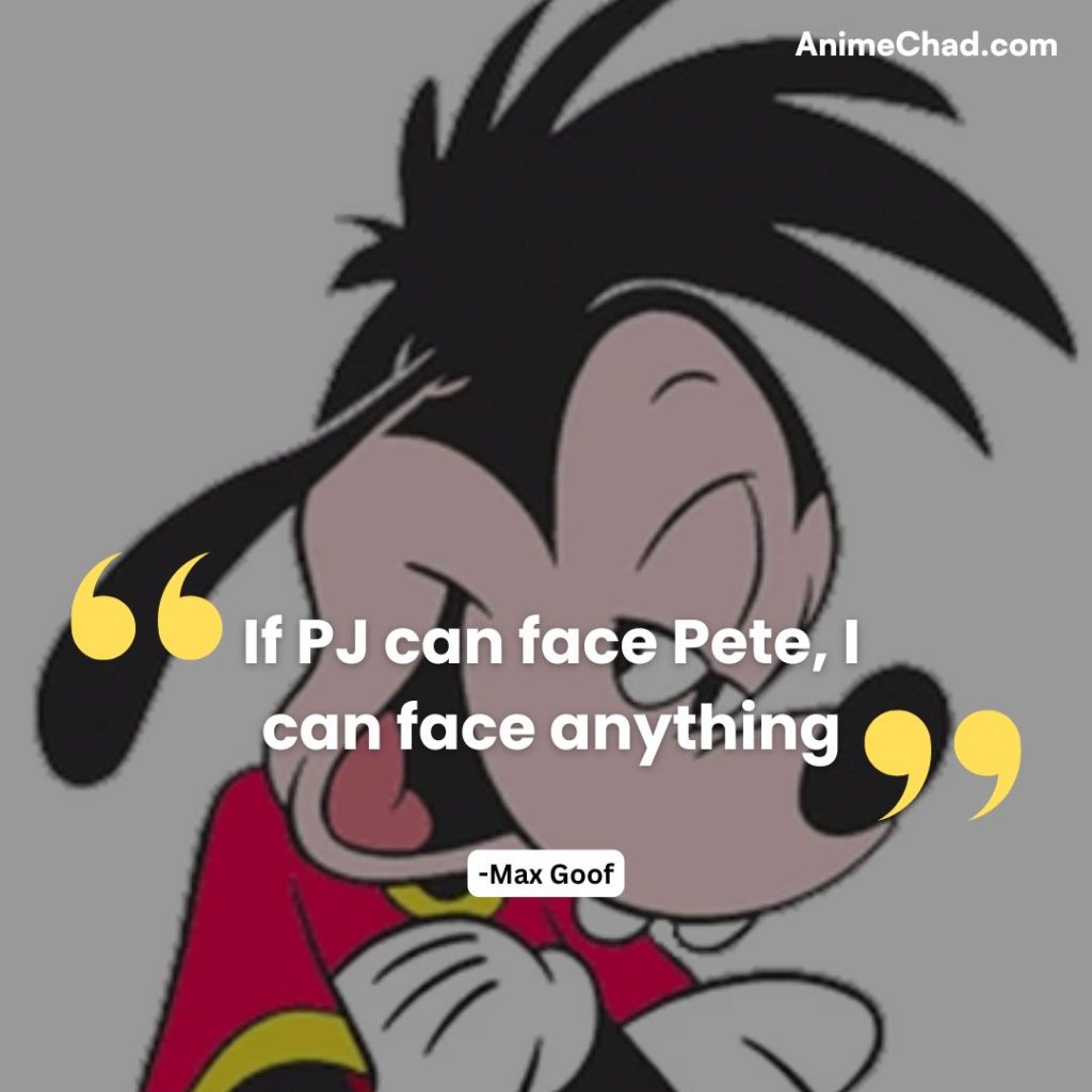 Max Goof Quotes (7)