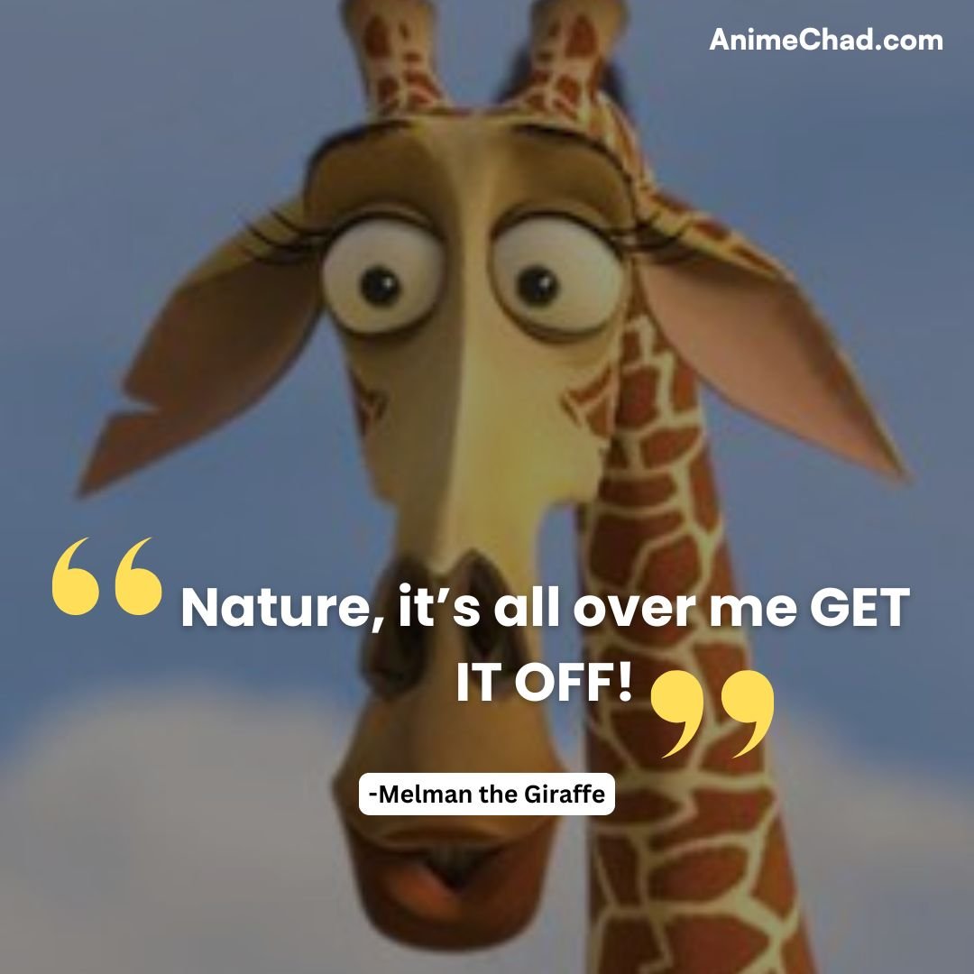 Melman The Giraffe Quotes