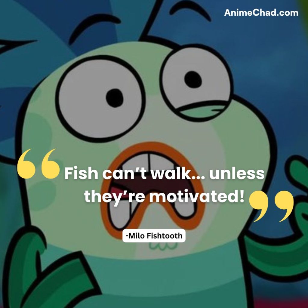 Milo Fishtooth Quotes (1)