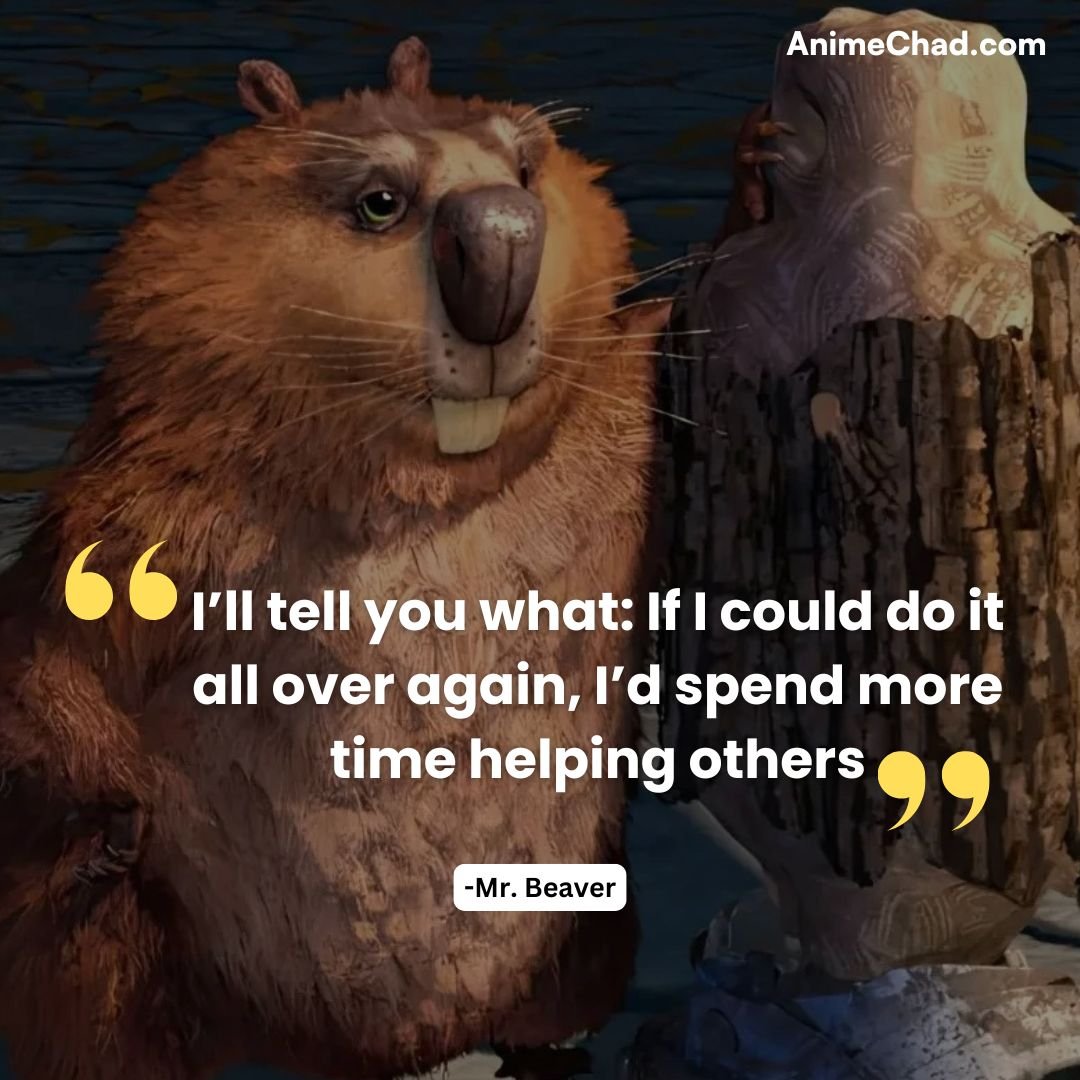 Mr. Beaver Quotes