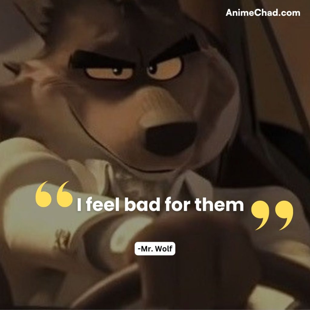 Mr. Wolf Quotes (9)
