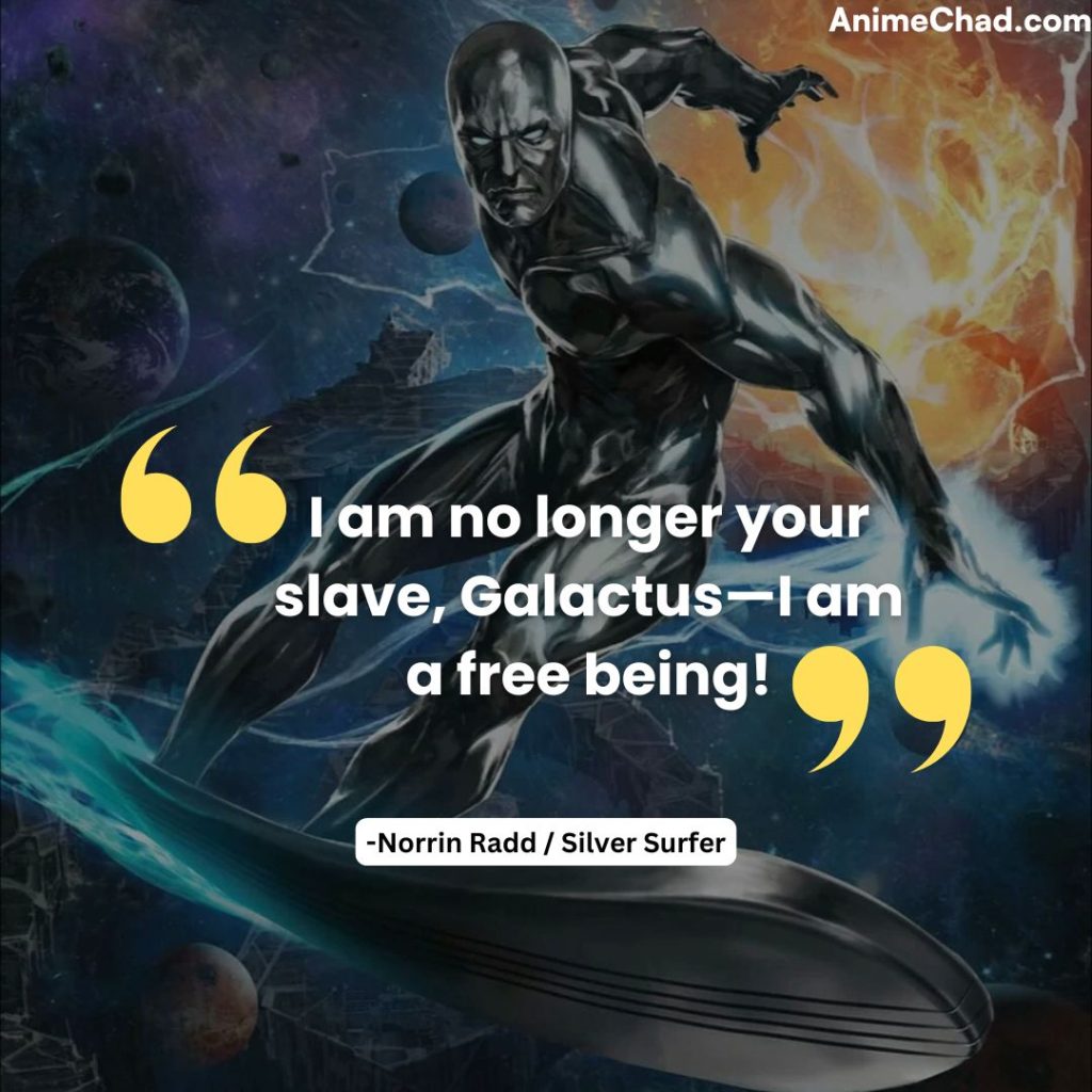 Norrin Radd Silver Surfer Quotes