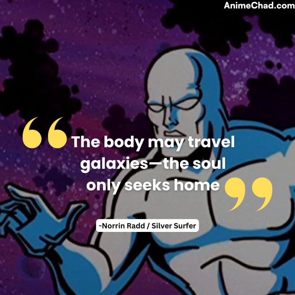 Norrin Radd Silver Surfer Quotes (23)
