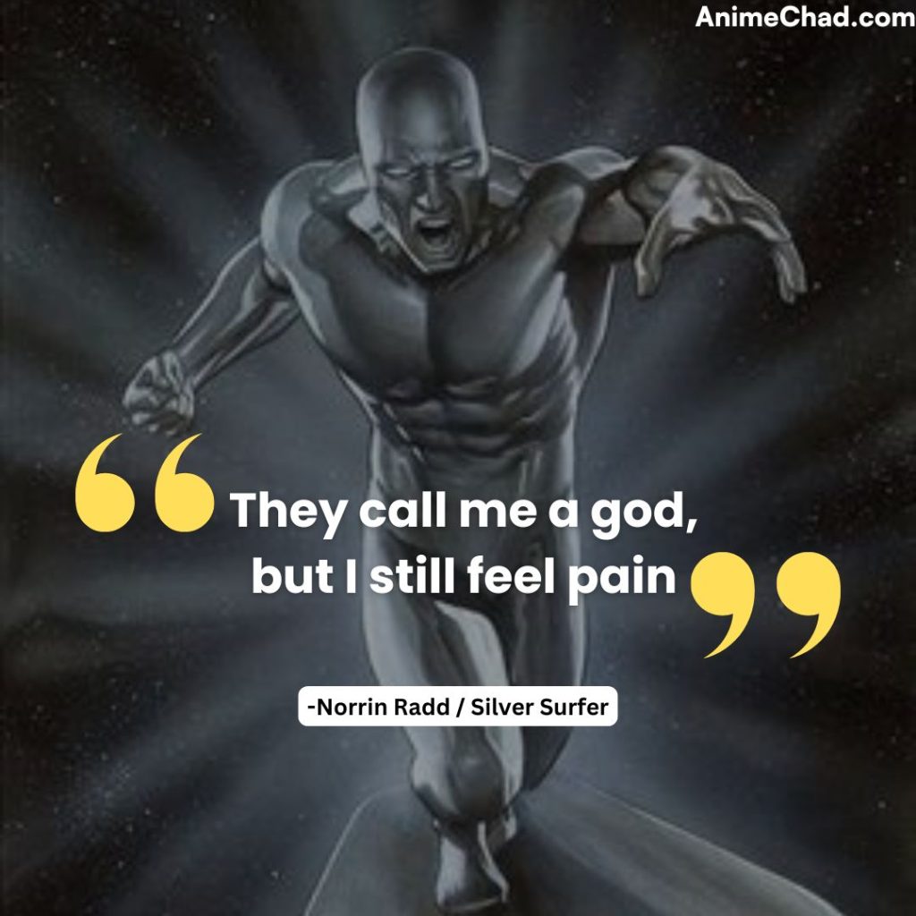 Norrin Radd Silver Surfer Quotes (6)