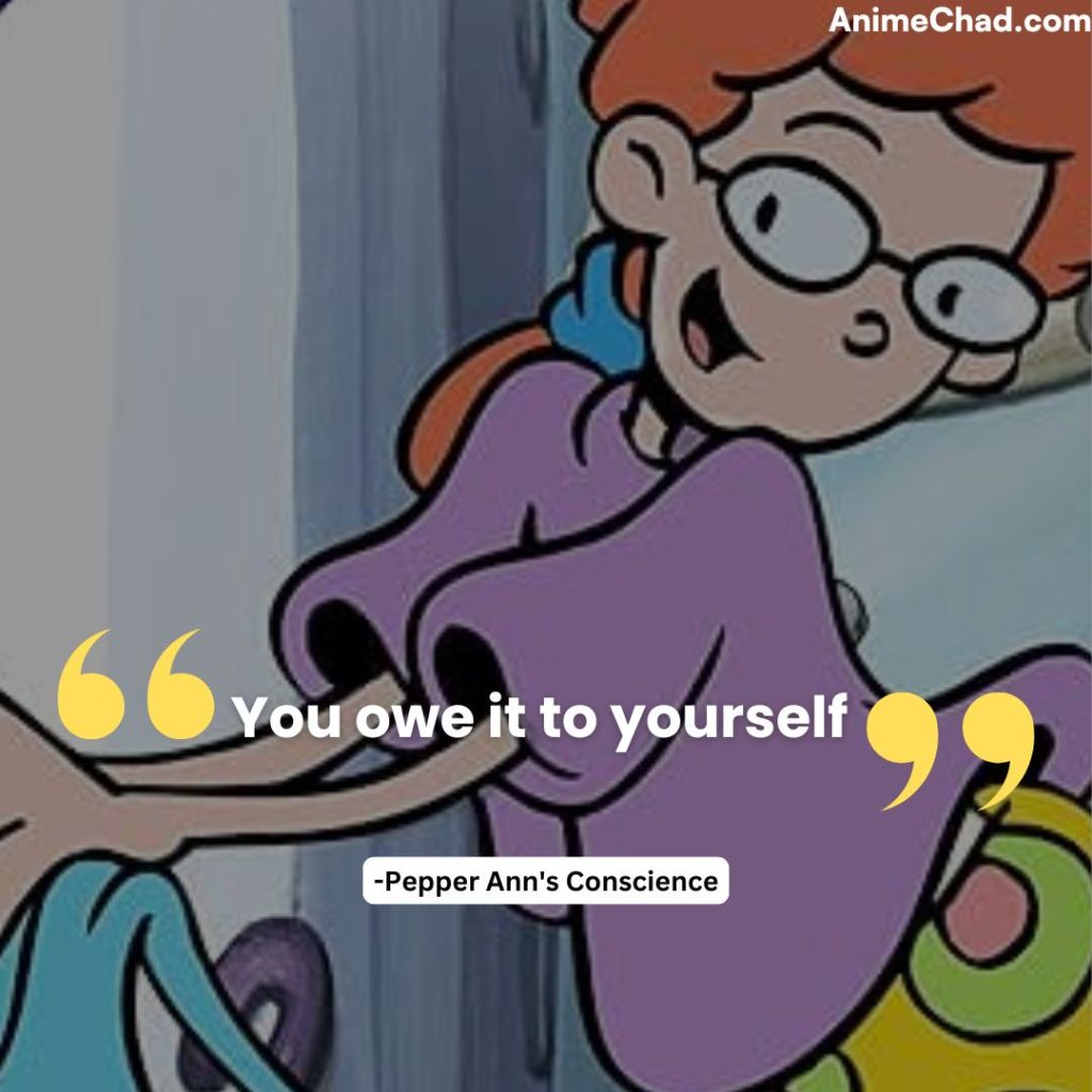 Pepper Ann’s Conscience Quotes