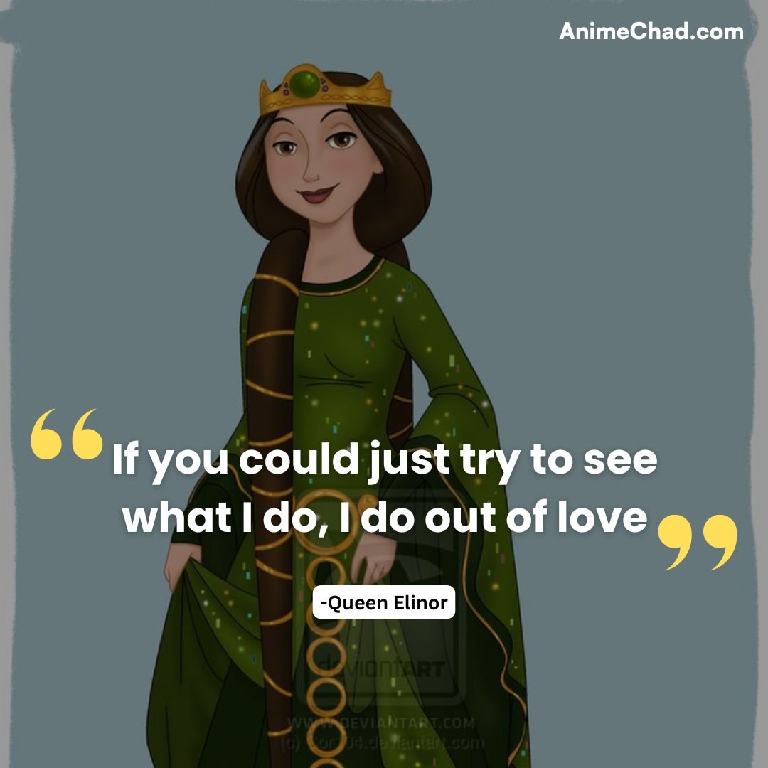Queen Elinor Quotes (1)