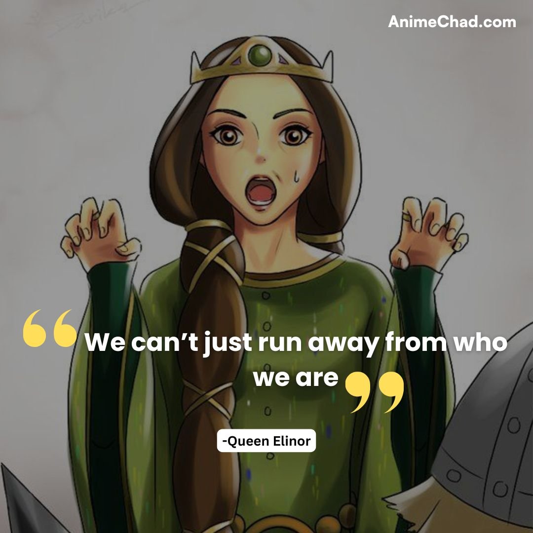 Queen Elinor Quotes (3)