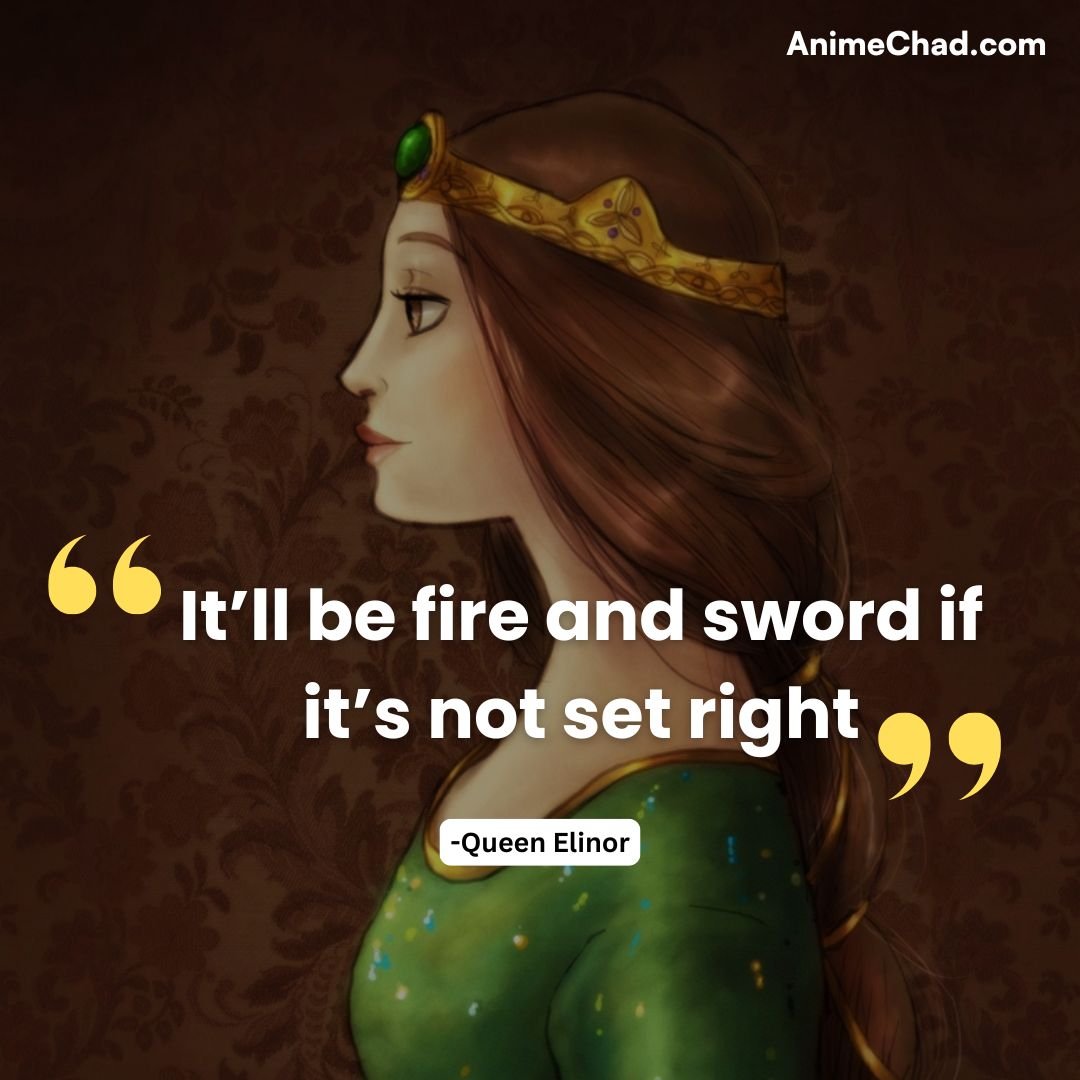 Queen Elinor Quotes (5)