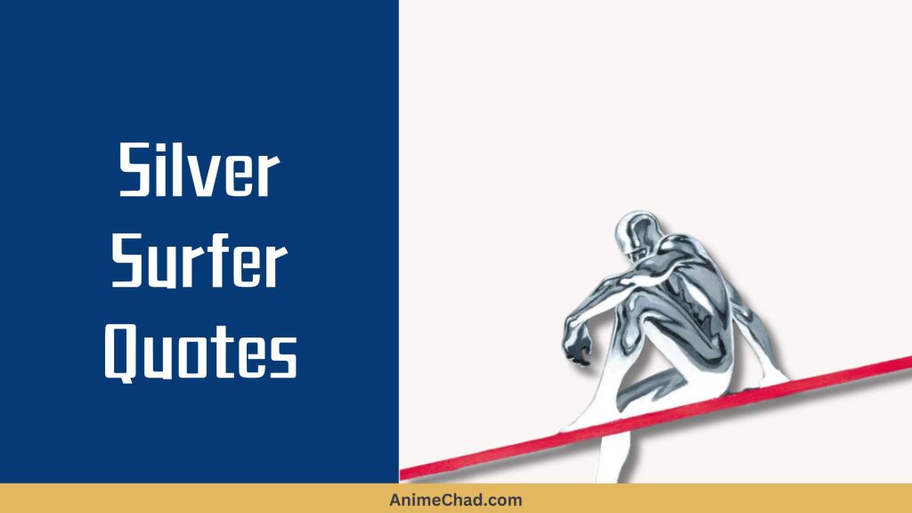 Silver Surfer Quotes