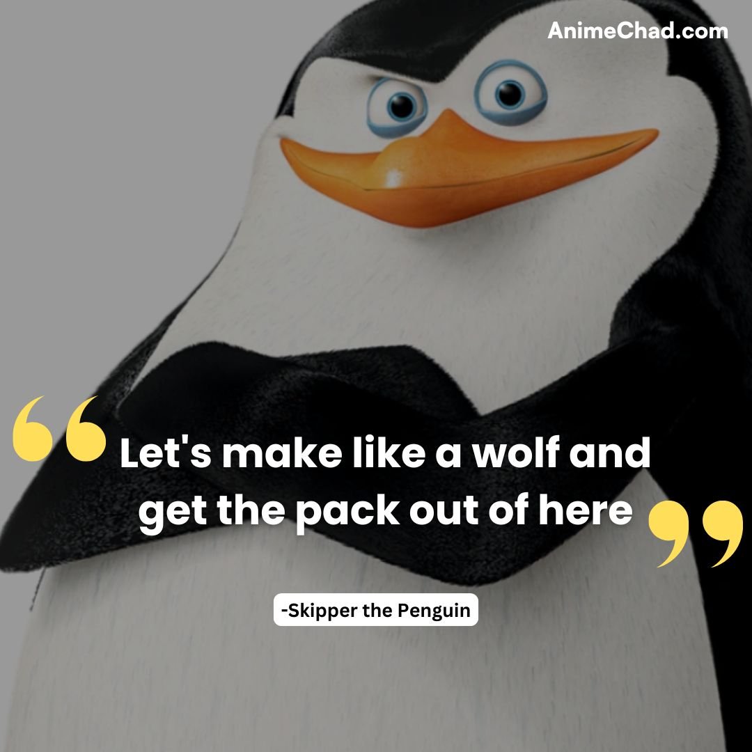 Skipper The Penguin Quotes (4)