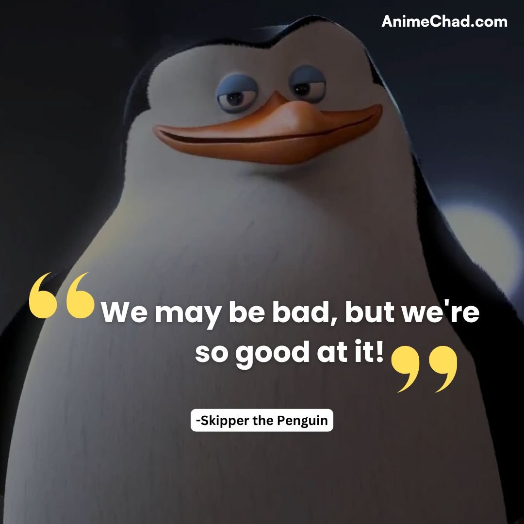 Skipper The Penguin Quotes