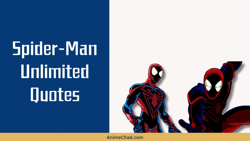 Spider Man Unlimited Quotes