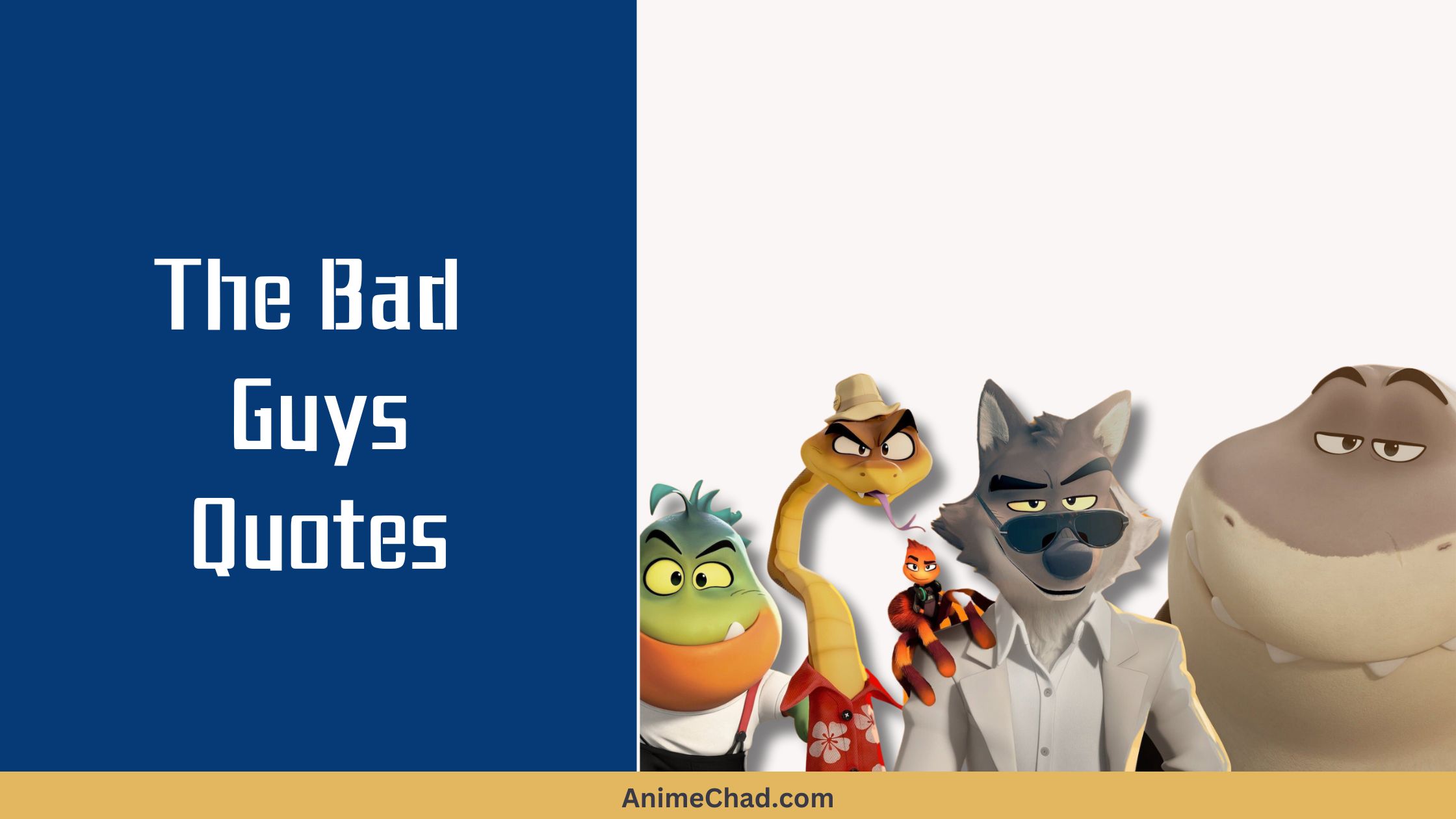 The Bad Guys Quotes