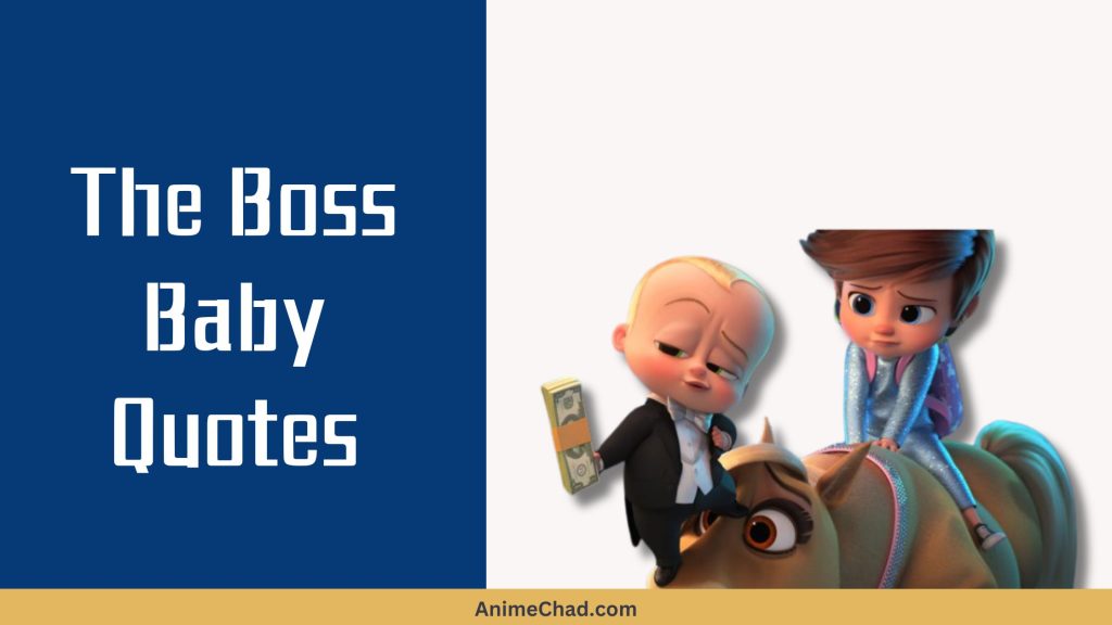 The Boss Baby Quotes