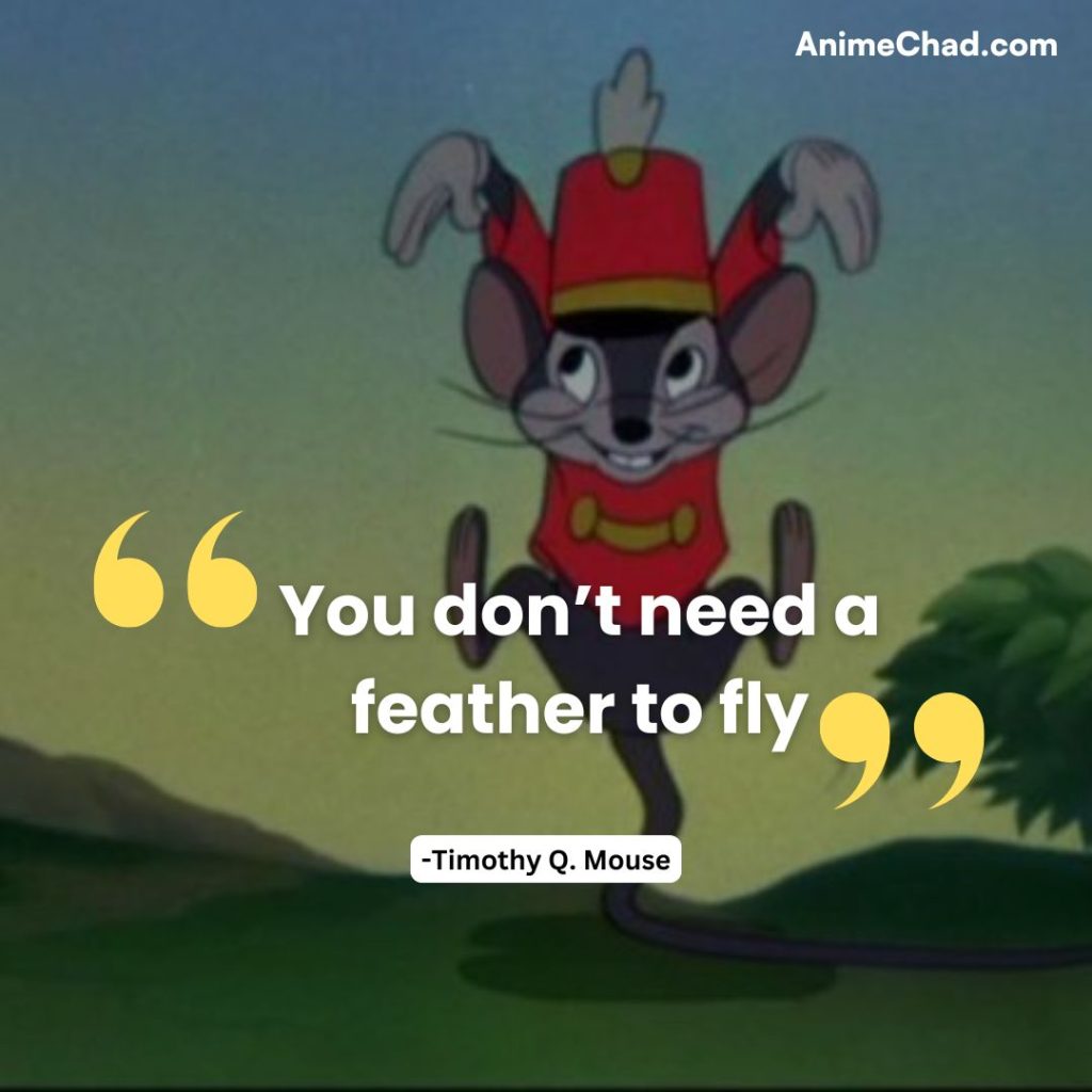 Timothy Q. Mouse Quotes (11)