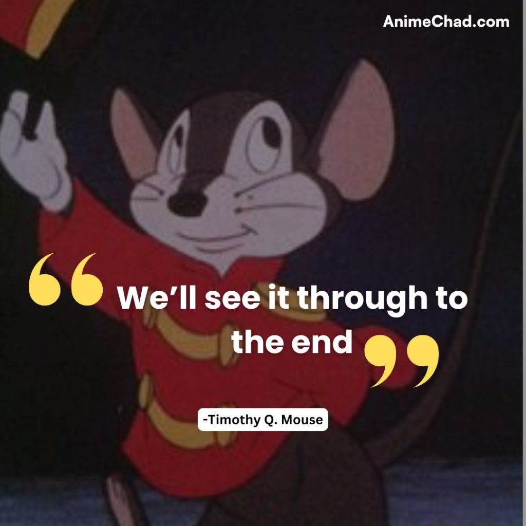 Timothy Q. Mouse Quotes (8)