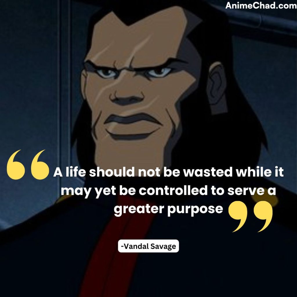Vandal Savage Quotes (1)