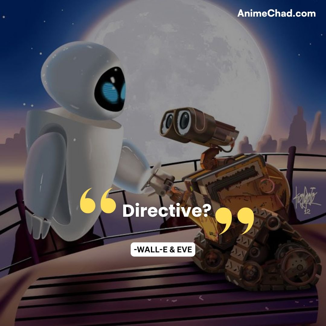 WALL E & EVE Quotes