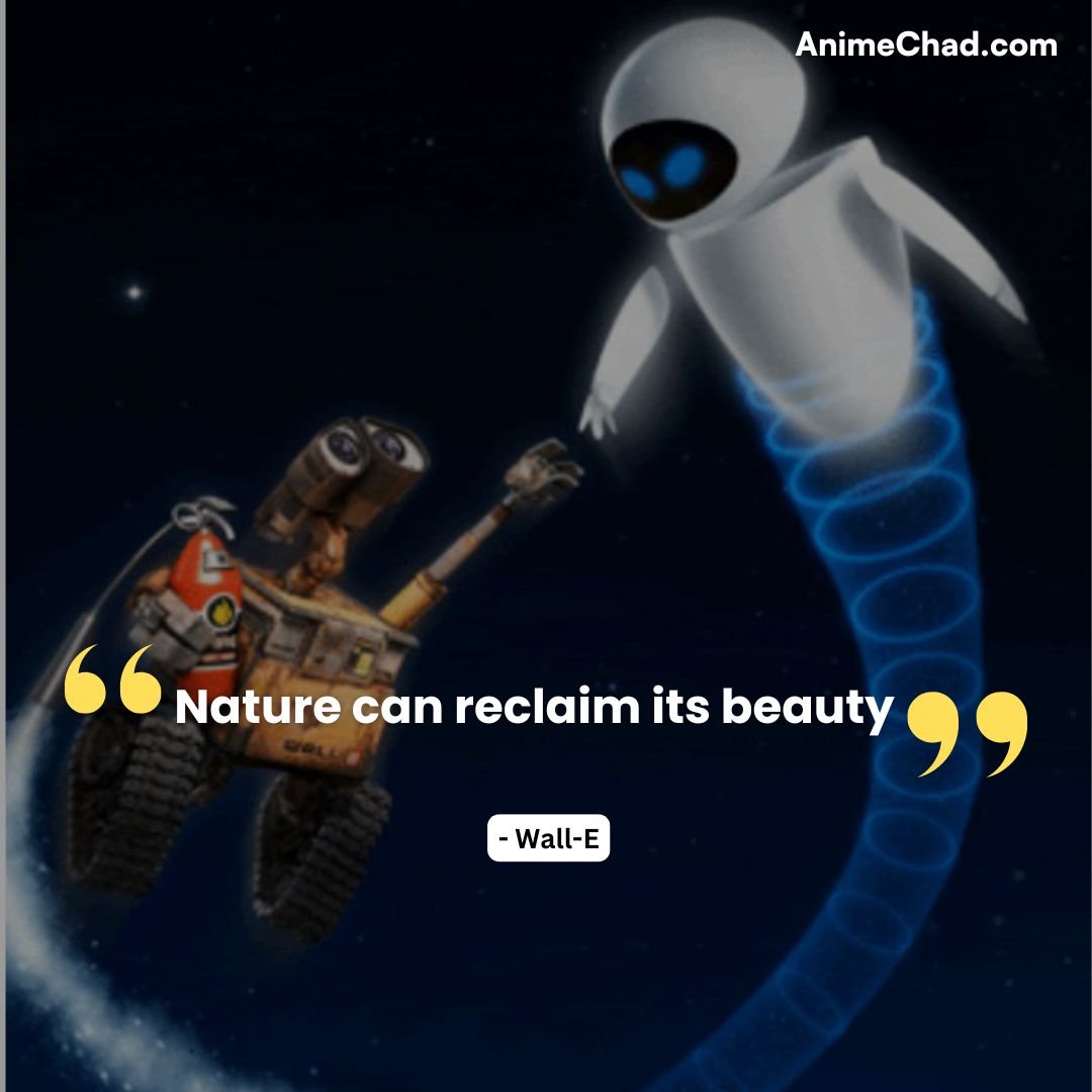 WALL E Quotes