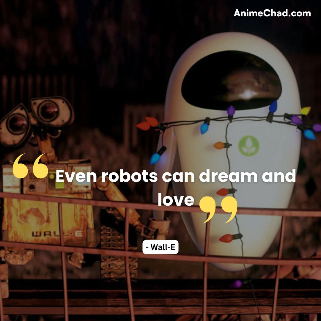 Wall E Quotes (1)