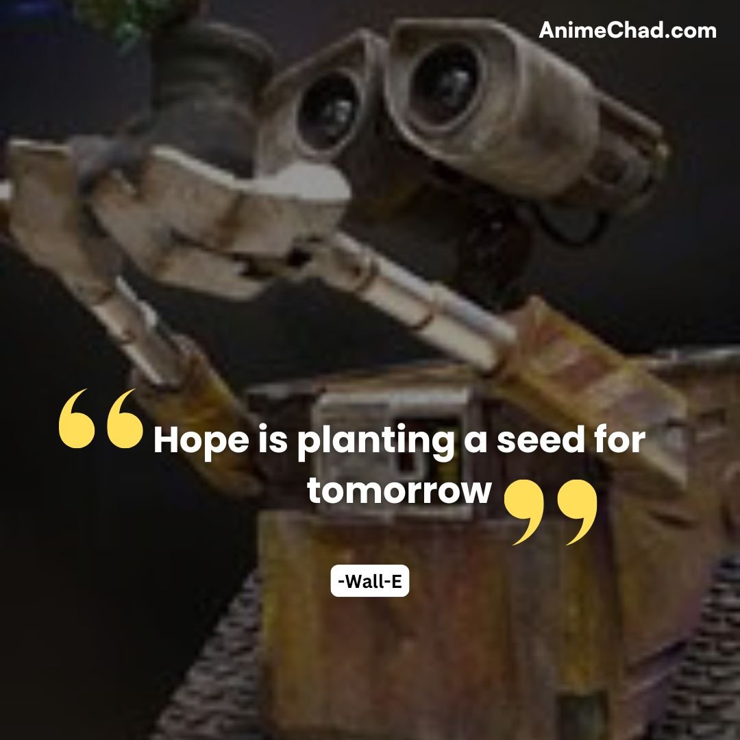 Wall E Quotes (3)