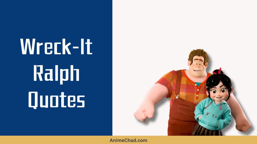 Wreck It Ralph Quotes