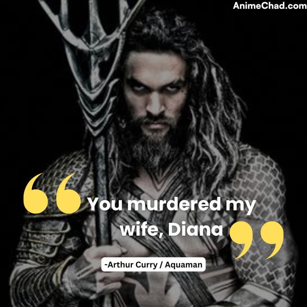 Arthur Curry Aquaman Quotes