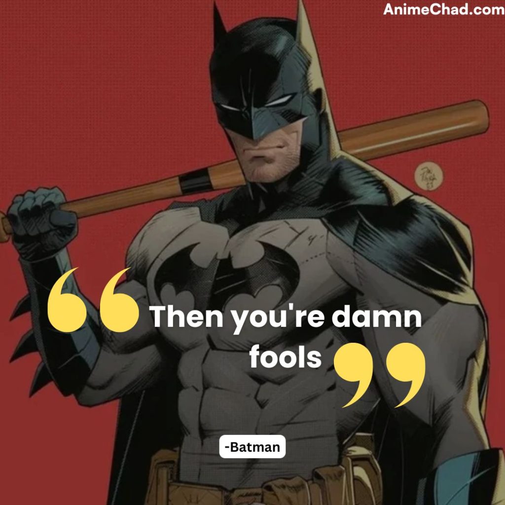 Batman Quotes (4)