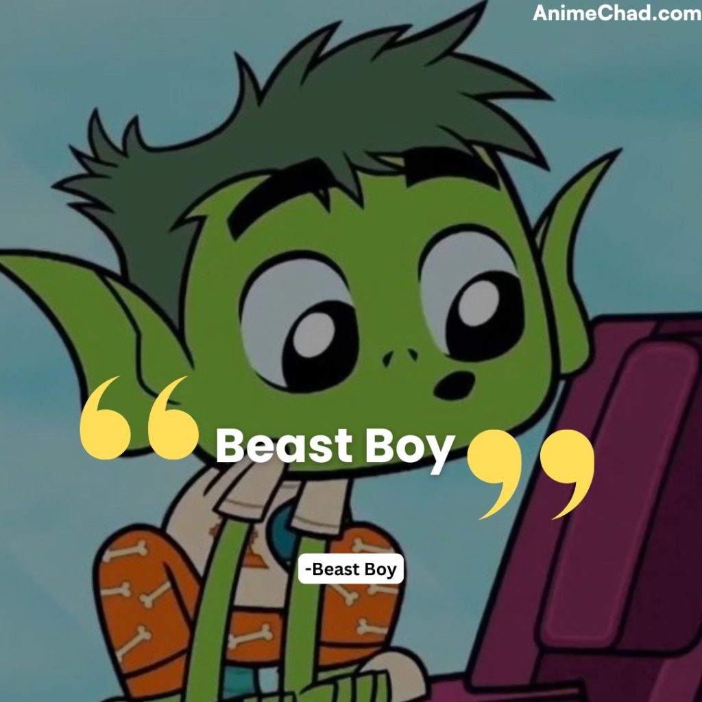 Beast Boy Quotes (3)