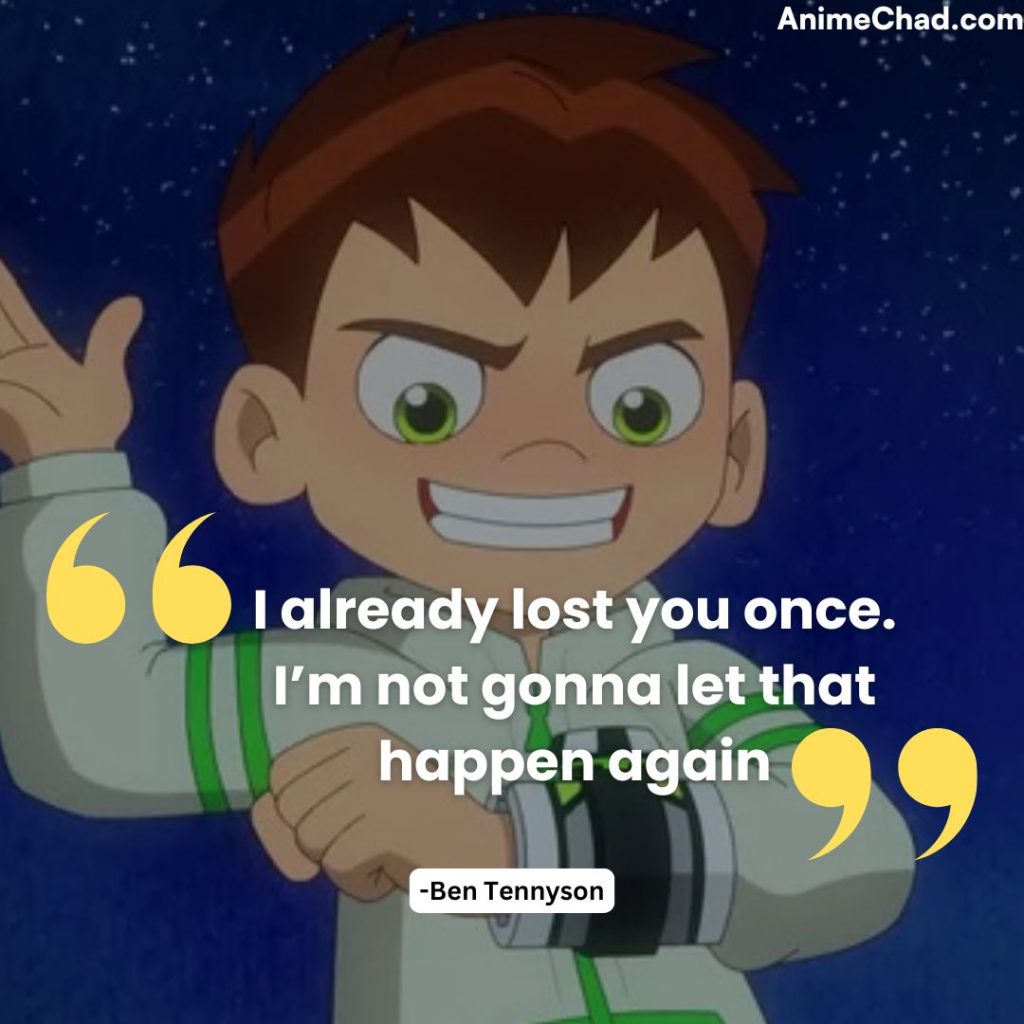 Ben Tennyson Quotes (11)