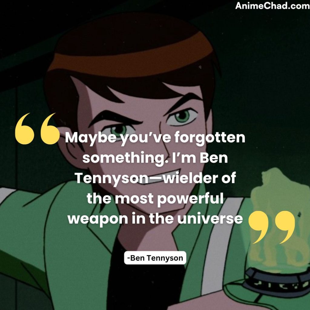 Ben Tennyson Quotes (3)
