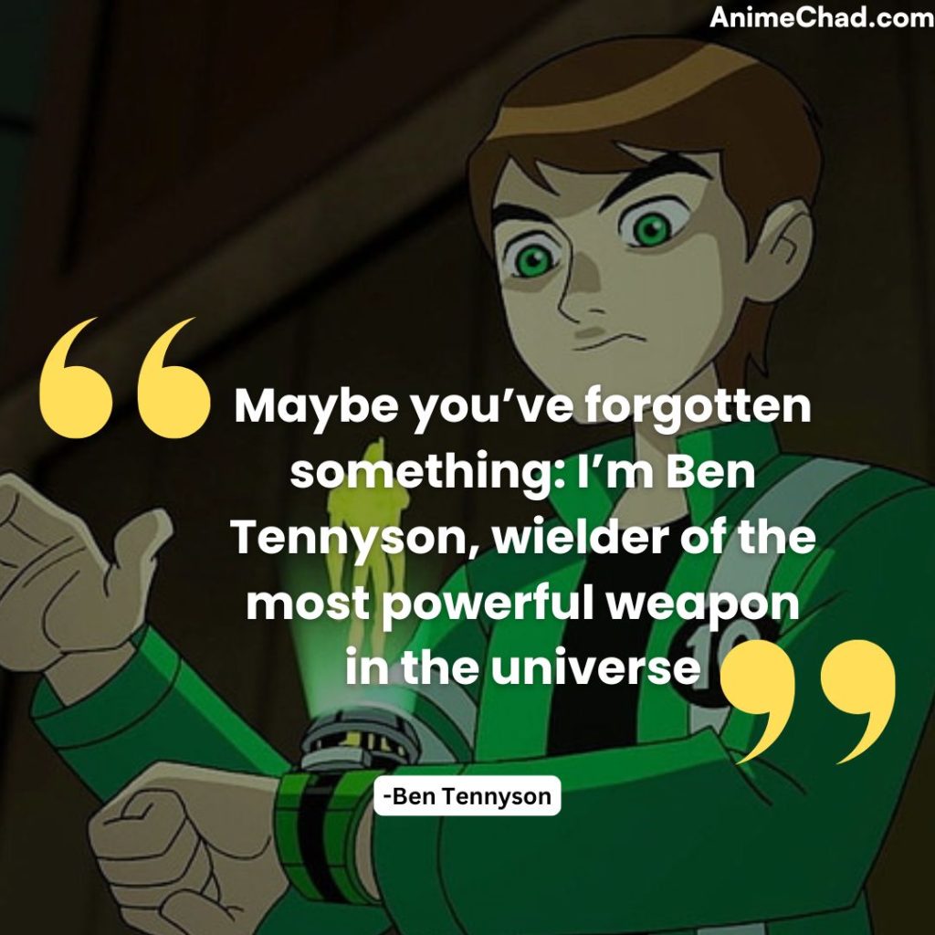 Ben Tennyson Quotes (8)