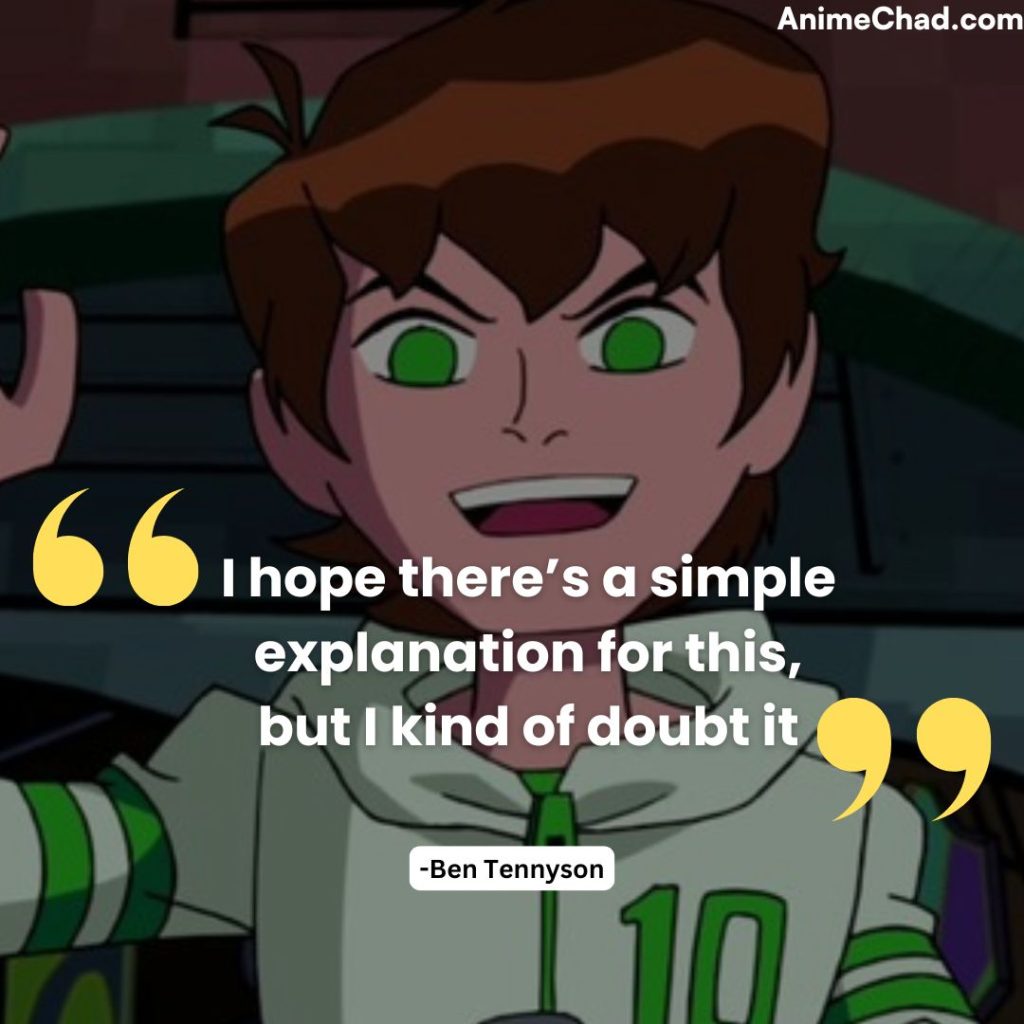 Ben Tennyson Quotes (8)