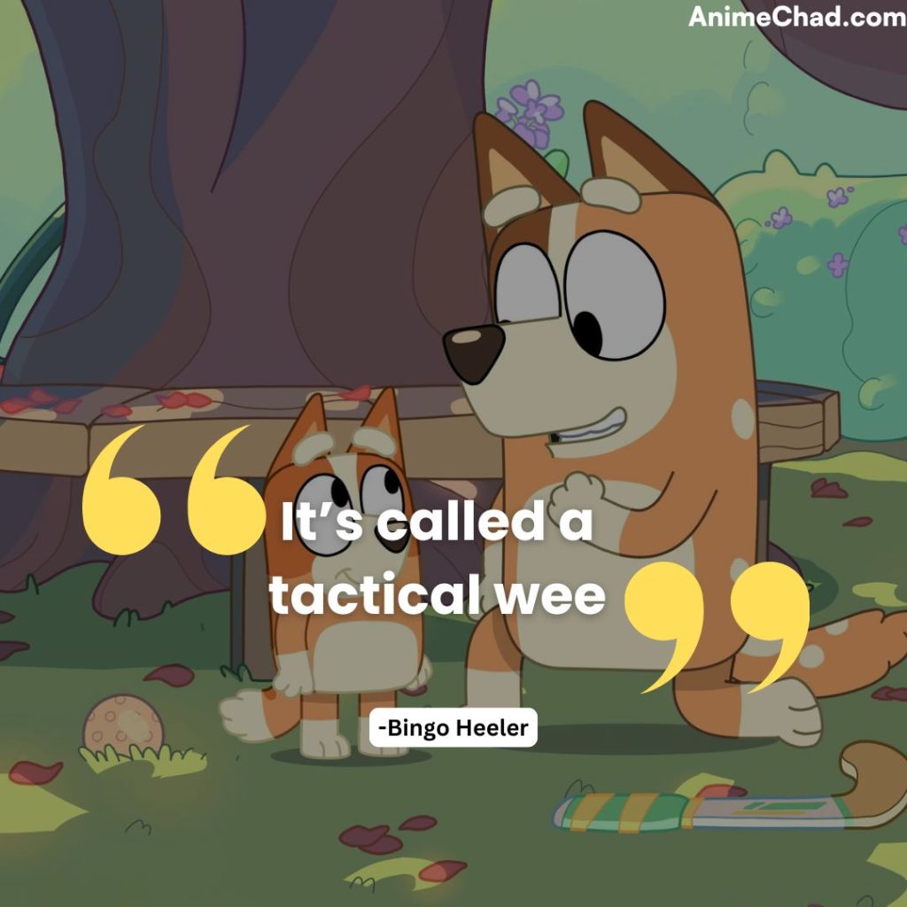 Bingo Heeler Quotes (1)