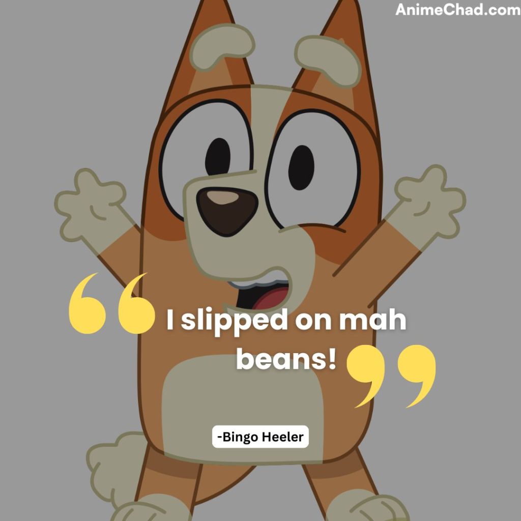 Bingo Heeler Quotes