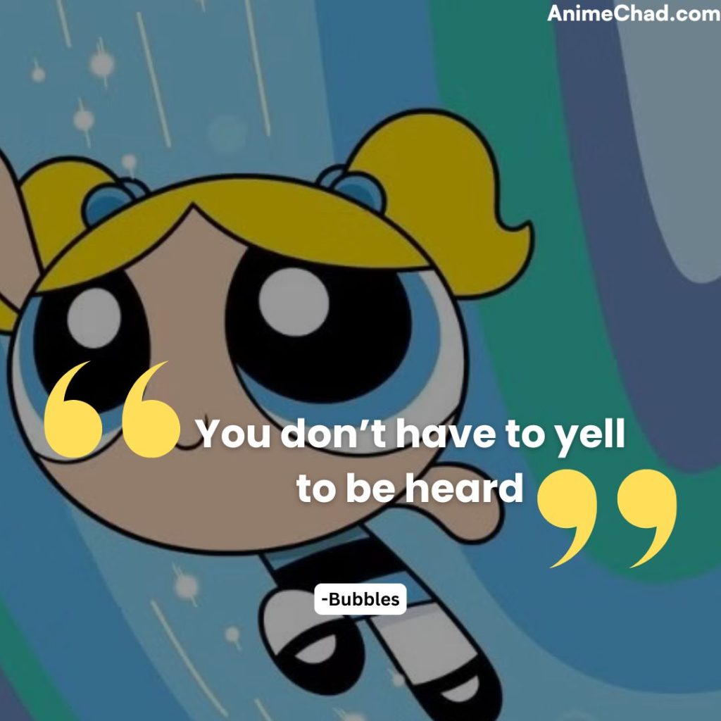 Bubbles Quotes (3)