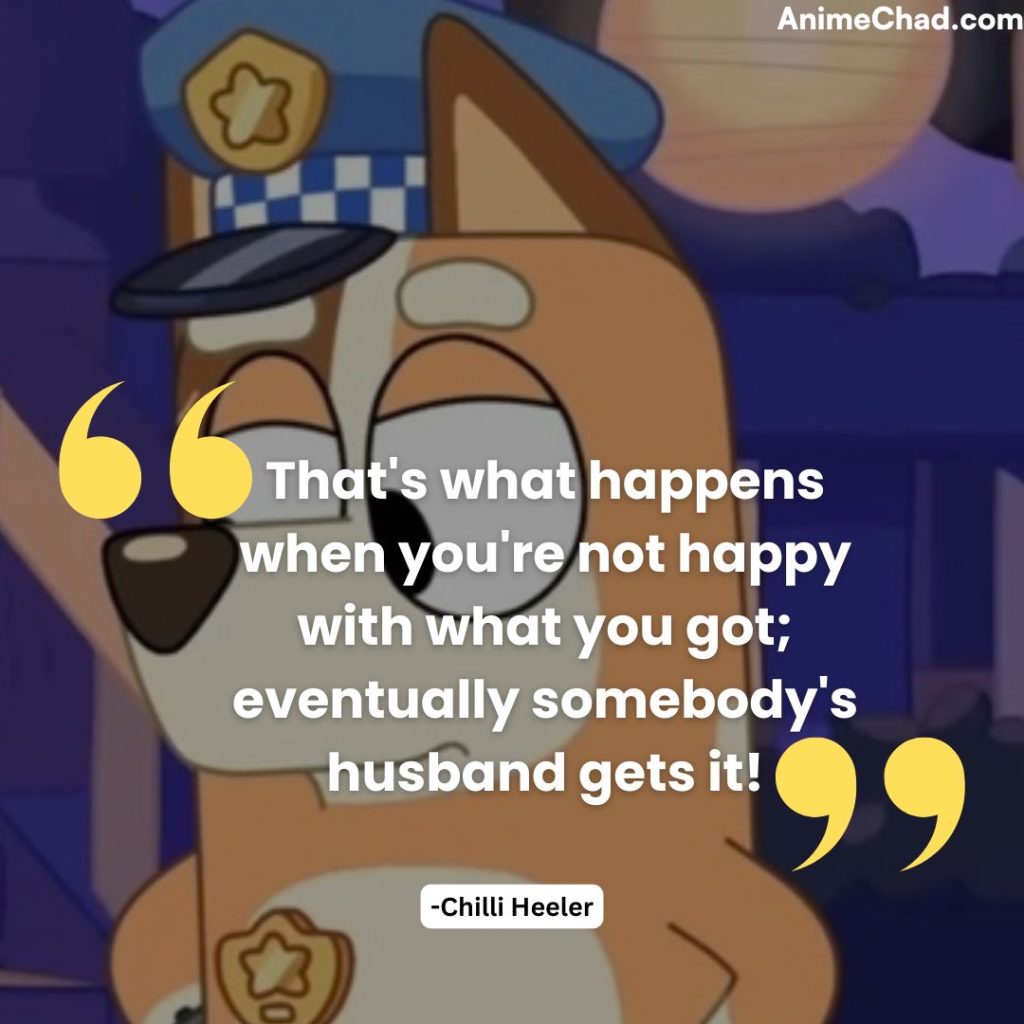 Chilli Heeler Quotes