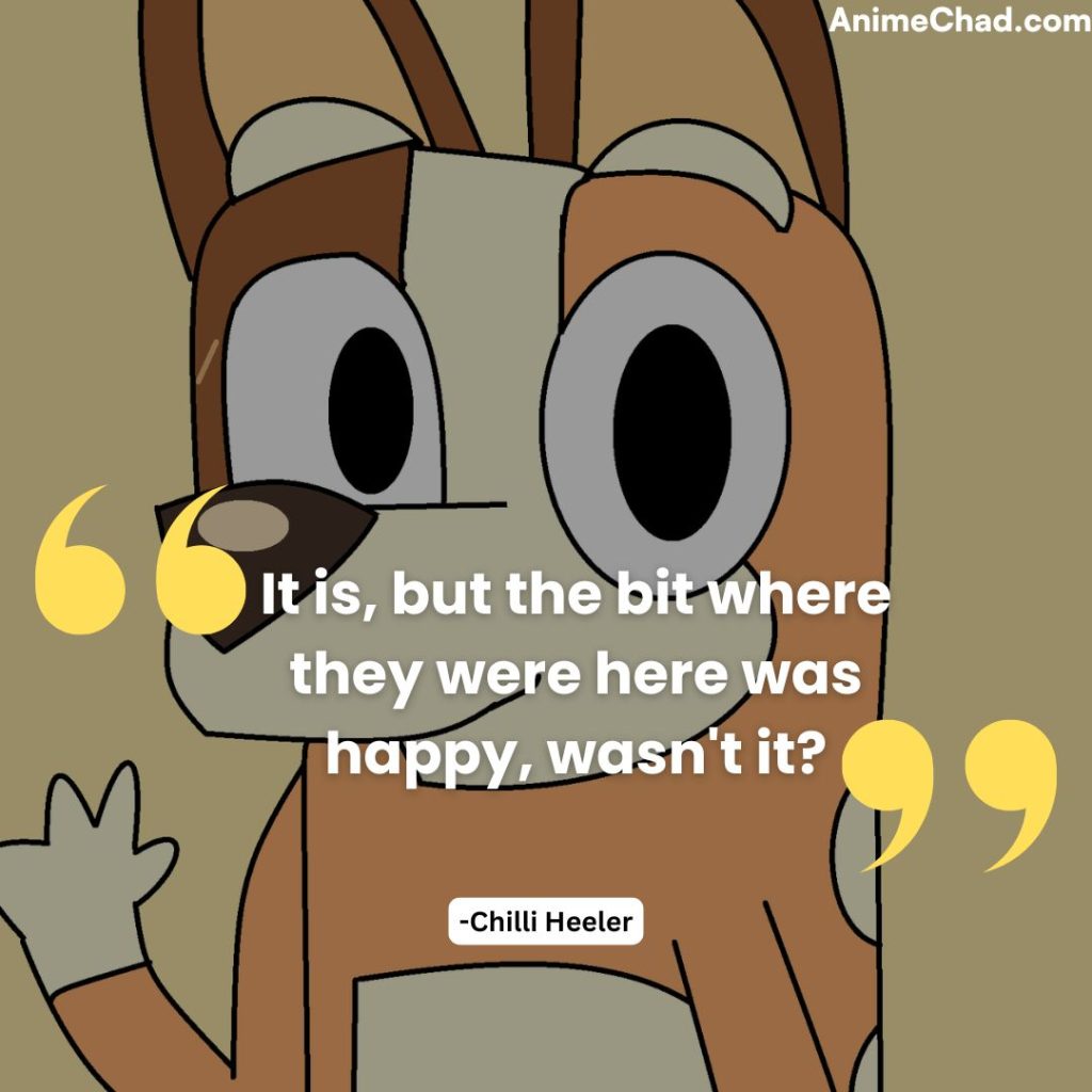 Chilli Heeler Quotes (3)