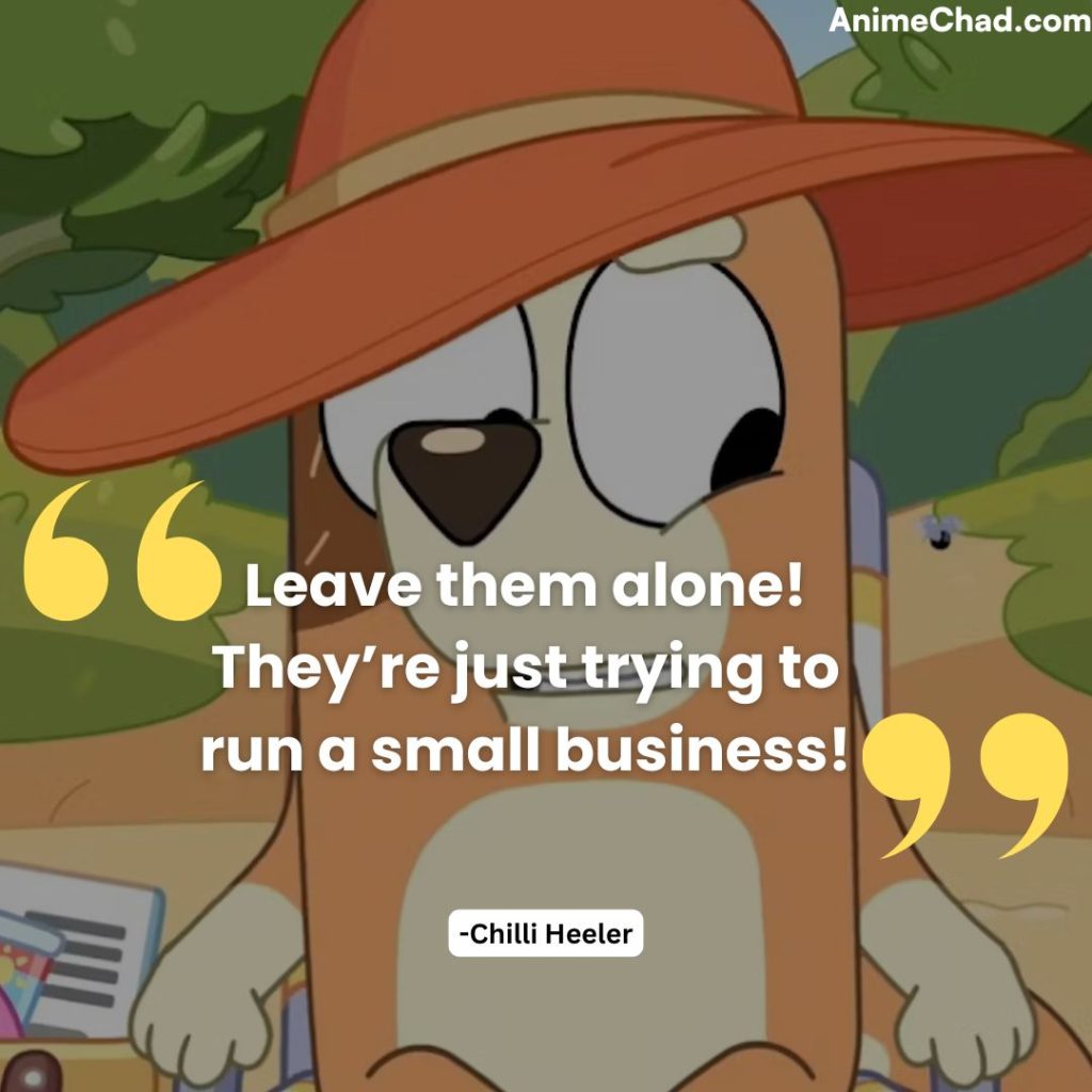 Chilli Heeler Quotes (5)