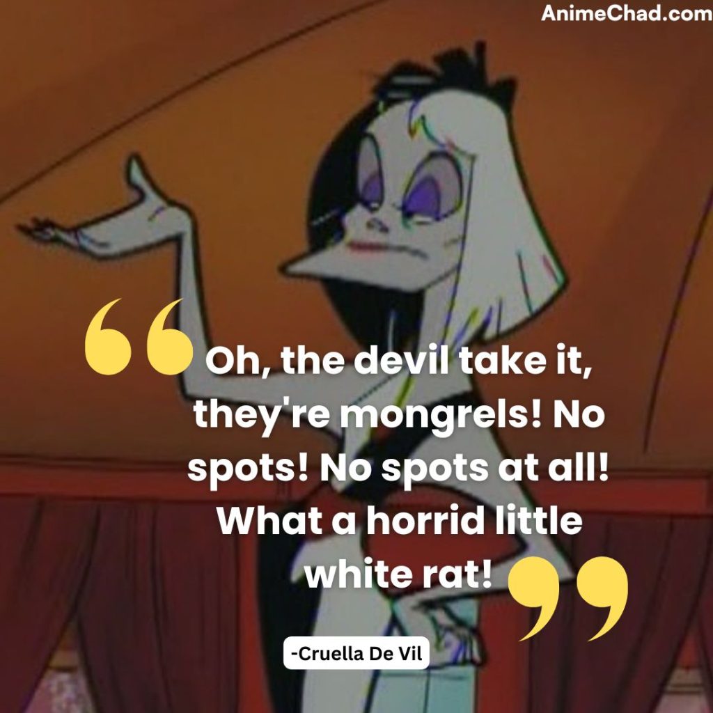 Cruella De Vil Quotes (2)
