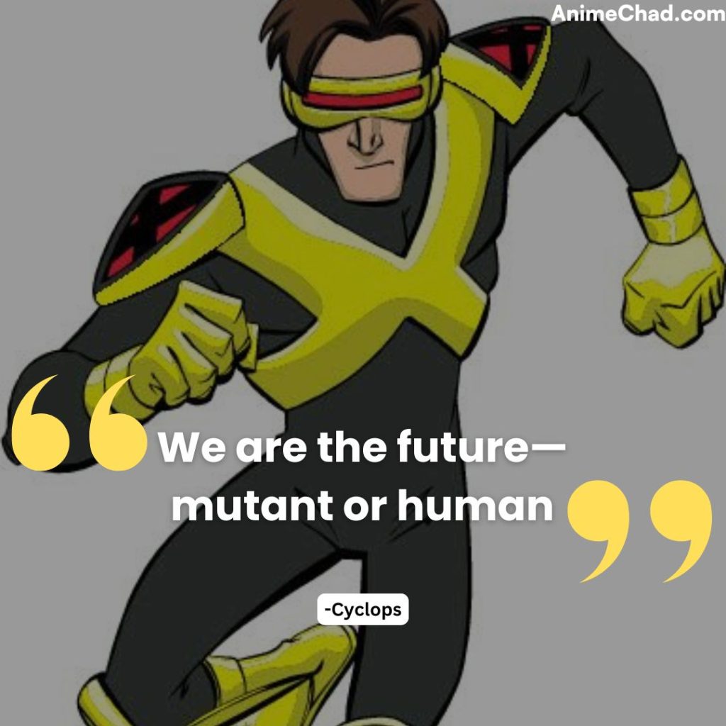 Cyclops Quotes (6)