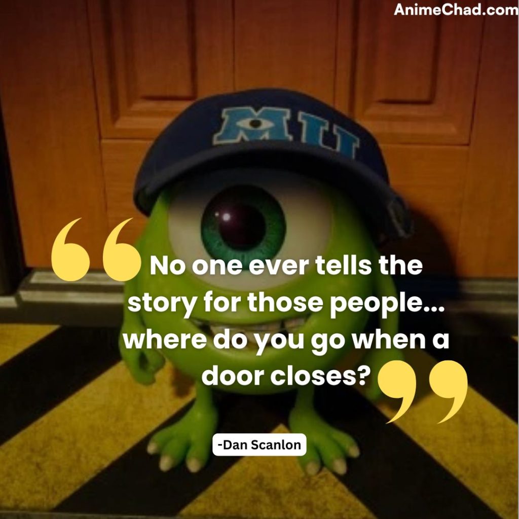 Dan Scanlon Quotes