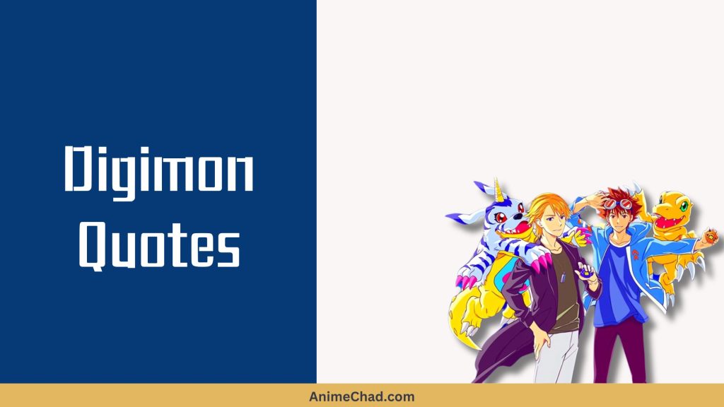 Digimon Quotes