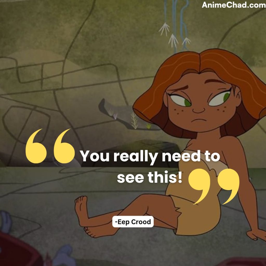 Eep Crood Quotes (2)
