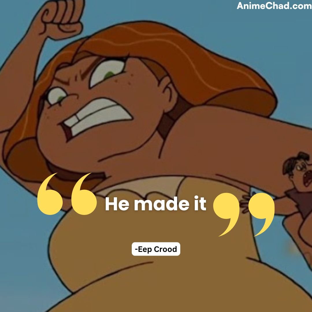 26 Iconic The Croods Quotes That We’ll Never Forget – AnimeChad